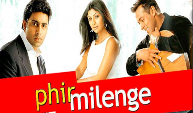 Phir Milenge: Bollywood Film