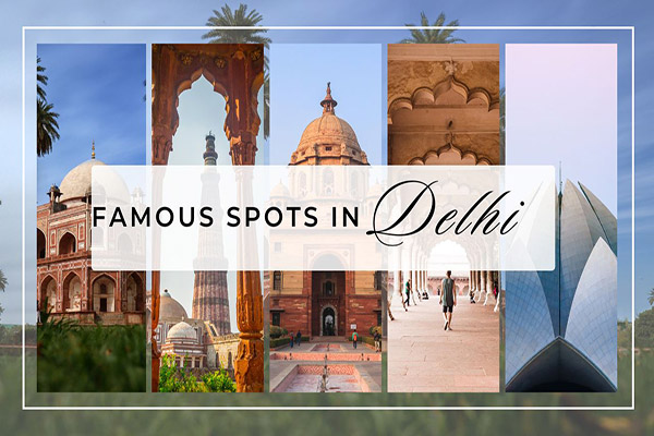 famous spots in delhi